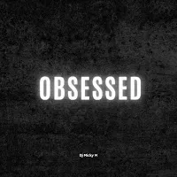 Dj Micky M — Obsessed (Speed Up) (Remix) — обложка